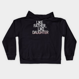 Like Father Like Daughter Mets Saying Kids Hoodie